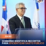 Gobierno identifica recortes para eficientizar gasto público