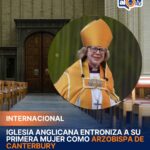 Iglesia anglicana entroniza a su primera mujer como arzobispa de Canterbury