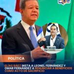 Elías Báez insta a Leonel Fernández y Omar Fernández a renunciar a beneficios como acto de sacrificio