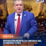 Oposición respalda medida del Gobierno para centralizar ingresos de consulados