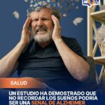 Un estudio ha demostrado que no recordar los sueños podría ser una señal de Alzheimer