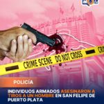 Individuos armados asesinaron a tiros a un hombre en San Felipe de Puerto Plata