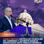 **Danilo Medina critica falta de plan del Gobierno ante crisis económica** El expresidente Danilo Medina afirmó que el Gobierno no cuenta con un plan concreto para enfrentar la crisis económica derivada del contexto internacional, atribuyendo esta situación a un manejo inadecuado del gasto público. Señaló que el alto nivel de gasto corriente, incluyendo nómina estatal, pensiones, subsidios eléctricos y servicio de la deuda, ha limitado la capacidad de respuesta del Estado y ha incrementado la dependencia del endeudamiento. Medina también cuestionó el aumento en las pensiones otorgadas y advirtió que cualquier estrategia económica debe evitar trasladar cargas a la población, especialmente a la clase media. El dirigente del PLD instó a las autoridades a diseñar un plan responsable que garantice estabilidad económica, al tiempo que llamó a la militancia de su partido a retomar el trabajo político en el actual contexto. Más información en alodigitalrd.com. #DaniloMedina #EconomiaRD #CrisisEconomica #GobiernoRD #PLD #AloRD #AloDigitalRD #NoticiasRD