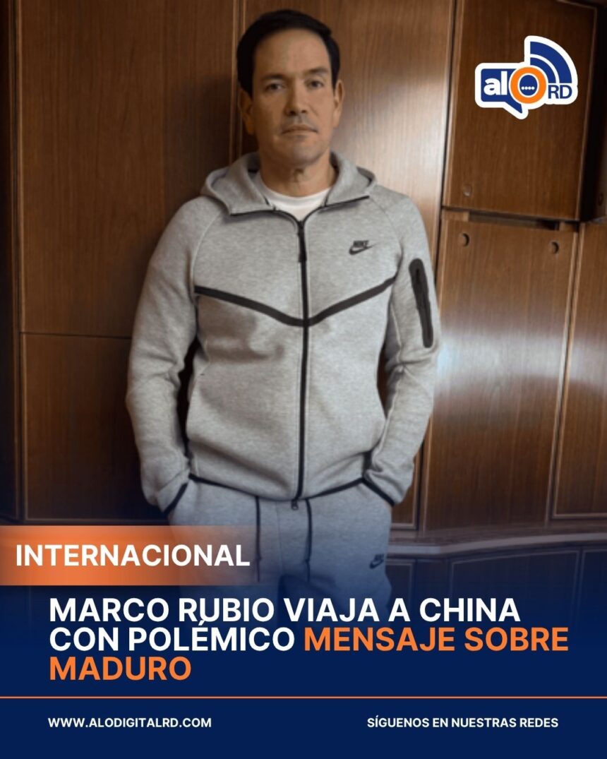 Marco Rubio viaja a China con polémico mensaje sobre Maduro