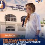 PRM aplaza renovación de directivos y busca extender mandato interno
