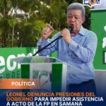 Leonel denuncia presiones del Gobierno en acto político de FP en Samaná