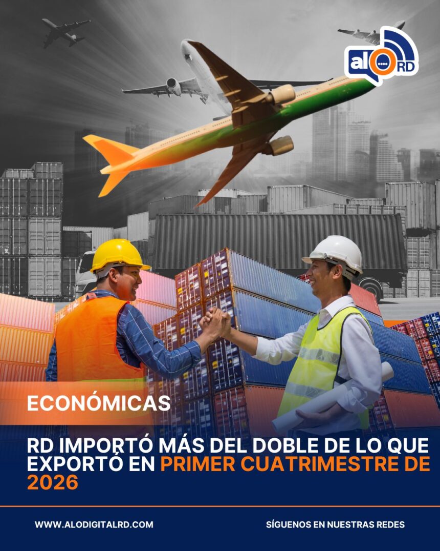 RD importó más del doble de lo que exportó en primer cuatrimestre de 2026