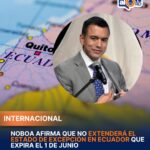 Noboa no extenderá estado de excepción en Ecuador