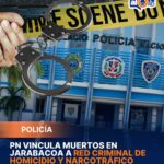 Policía vincula doble homicidio en Jarabacoa con red de narcotráfico
