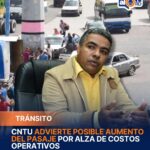 CNTU advierte posible aumento del pasaje por alza de costos operativos